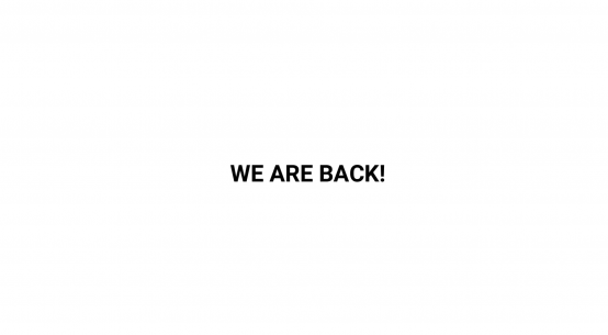 We are back!